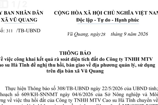 Thông báo của UBND xã Vũ Quang về việc công khai kết quả rà soát diện tích đất do Công ty TNHH MTV Cao su Hà Tĩnh đề nghị thu hồi, bàn giao về địa phương quản lý, sử dụng trên địa bàn xã Vũ Quang 
